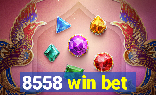 8558 win bet